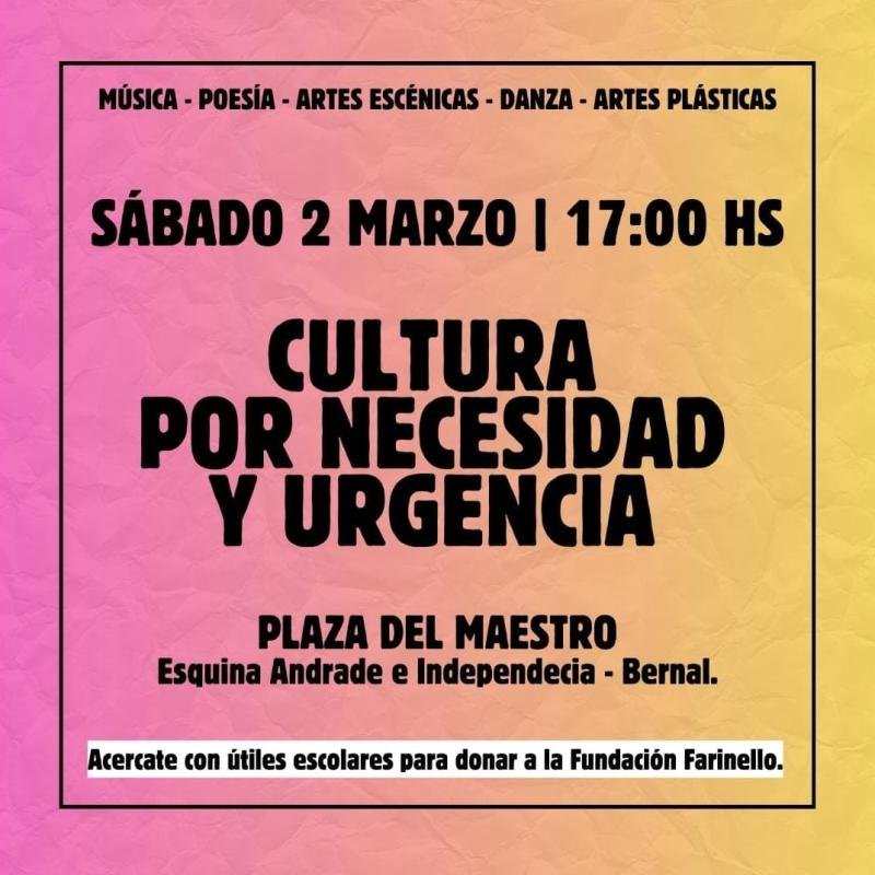 "Cultura por Necesidad y Urgencia" en Bernal